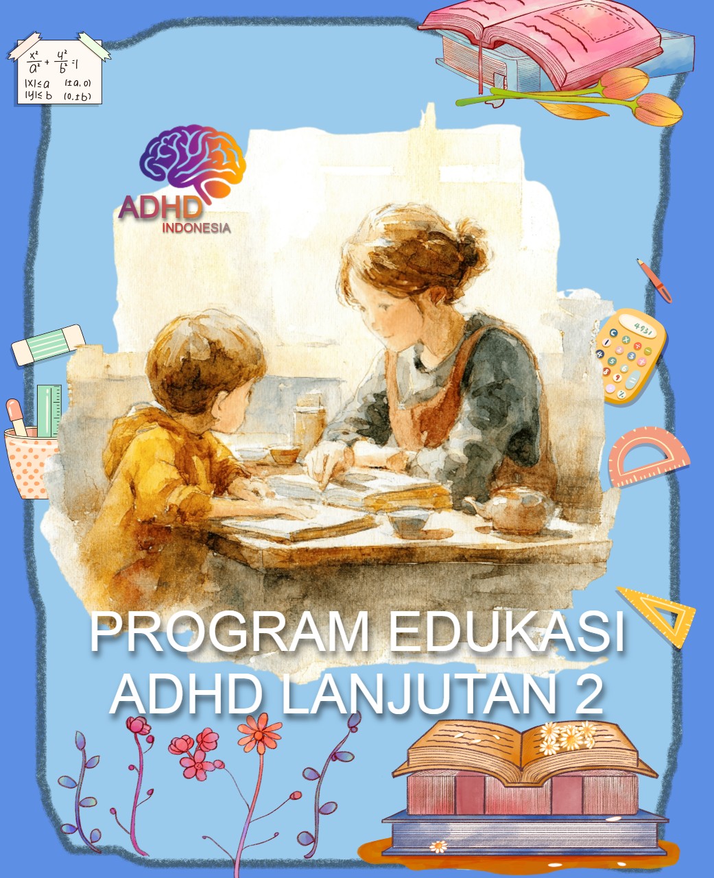 Program ADHD Indonesia Kota Kediri Edukasi Lanjutan Tahap 2 untuk Orang Tua